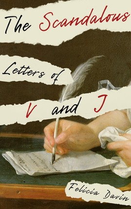 The Scandalous Letters of V and J (French Letters, Book 1) Image
