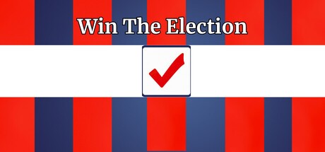 Games like Win The Election