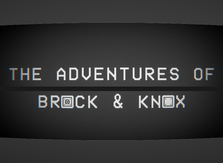 Games like Adventures of Brock and Knox