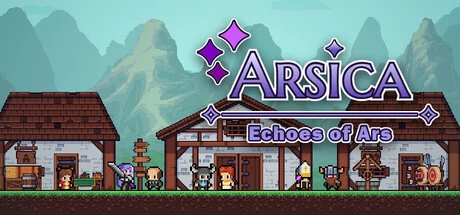Games like Arsica: Echoes of Ars