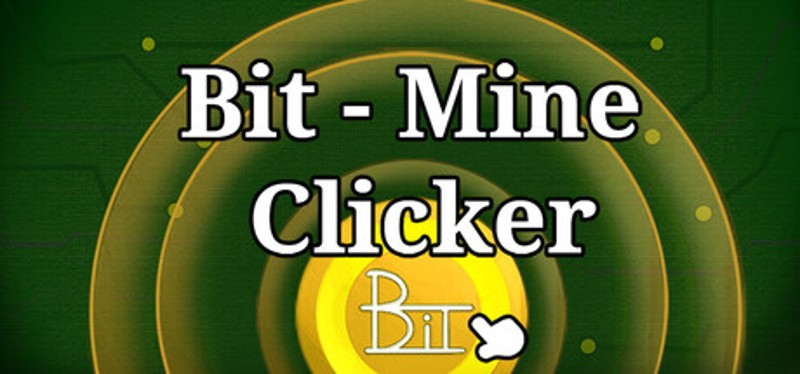 Bit Mine Clicker Image