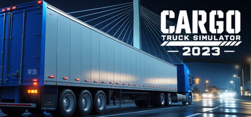Cargo Truck Simulator 2023 Image