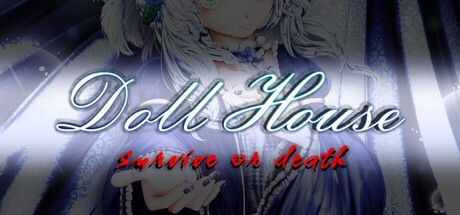 Games like DollHouse: Survive or Death