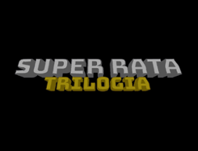 Super Rata: Trilogia Image