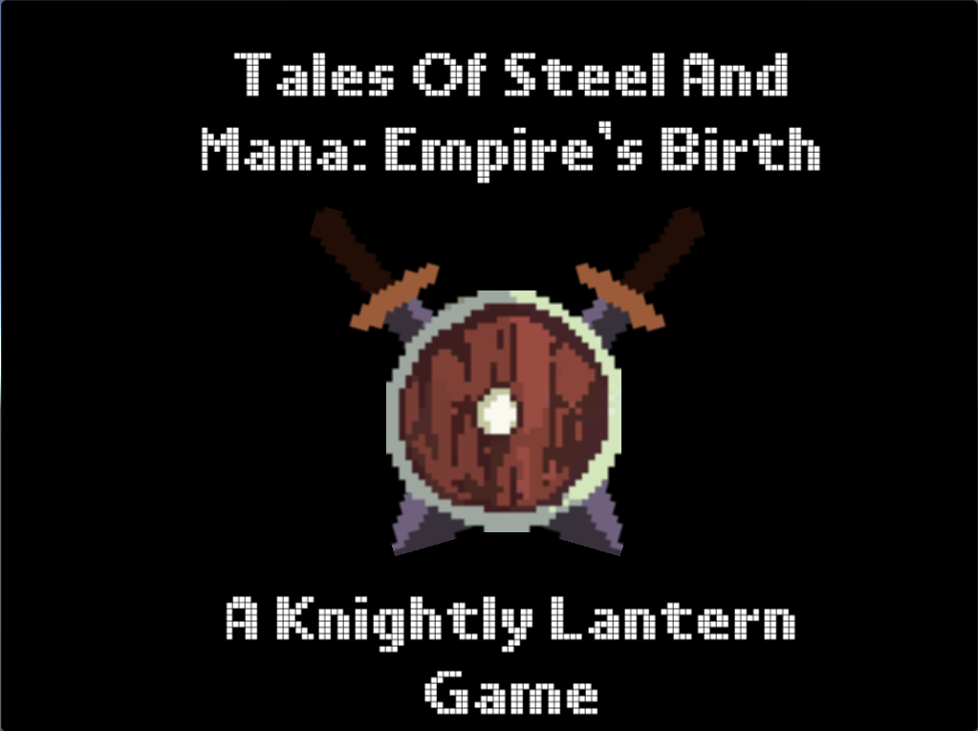 Games like Tales Of Steel And Mana: Empire's Birth