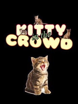 Kitty in the Crowd Game Cover