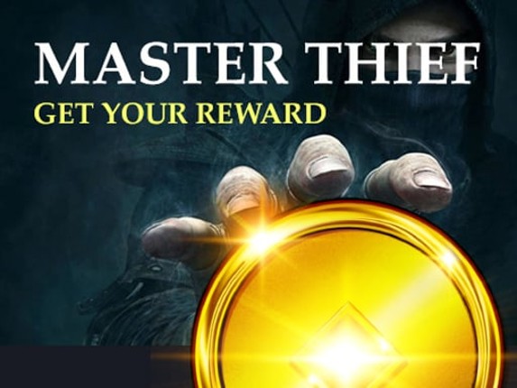 Master Thief: Get your reward Image