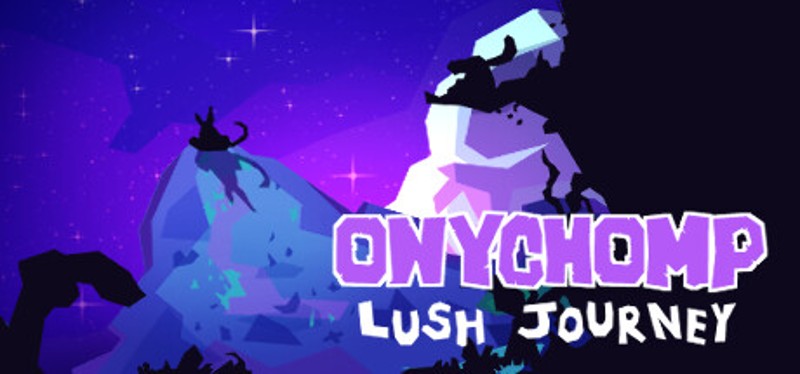 Onychomp : Lush journey Game Cover