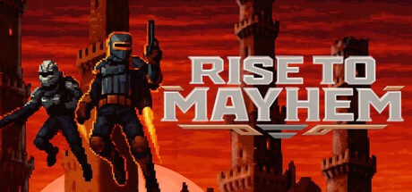 Games like Rise to Mayhem