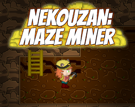 Nekouzan: Maze Miner Game Cover