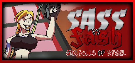 Games like Sass VS Fash: Girlballs of Steel