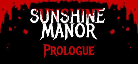 Games like Sunshine Manor Prologue