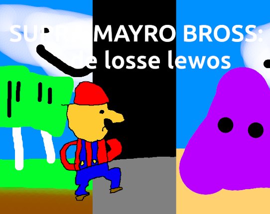 Supra Mayro Bross: De Losse Lewos Game Cover