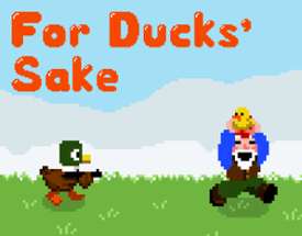 For Ducks' Sake Image