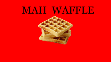 MAH WAFFLE! Image