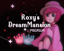 Roxy's Dream Mansion Image