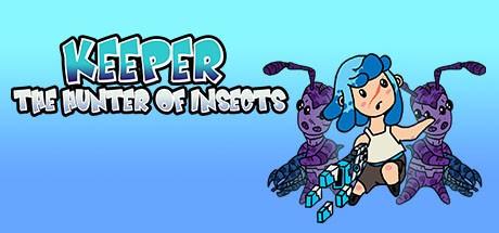 Games like Keeper: The Hunter of Insect