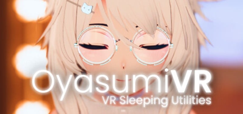 OyasumiVR - VR Sleeping Utilities Game Cover