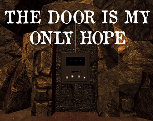 Games like The Door Is My Only Hope