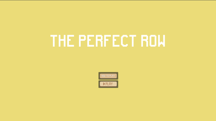 Games like The Perfect Row