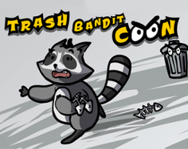 Trash Bandit Coon Image