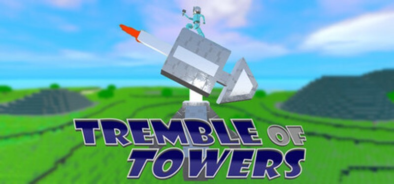 Tremble of Towers Image