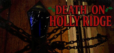 Games like Death On Holly Ridge