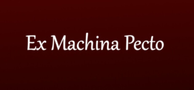 Ex Machina Pecto Image