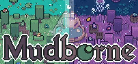 Games like Mudborne