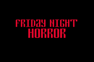 Friday Night HORROR Image