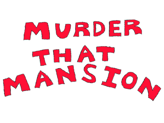 Murder That Mansion Image