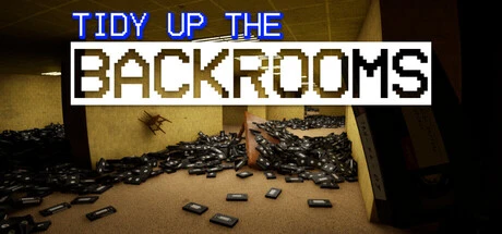 Games like Tidy Up The Backrooms