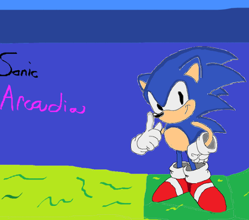 Sonic The Hedgehog Arcadia (GAME IS BEING REWORKED) Image