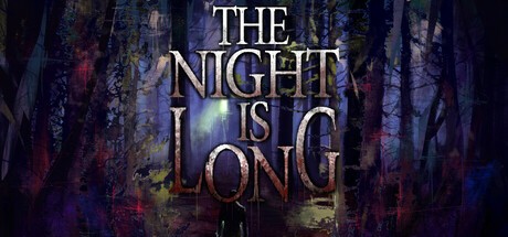 Games like The Night Is Long