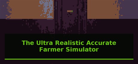 Games like The Ultra Realistic Accurate Farmer Simulator