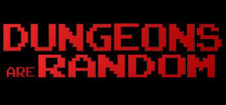 Games like Dungeons Are Random