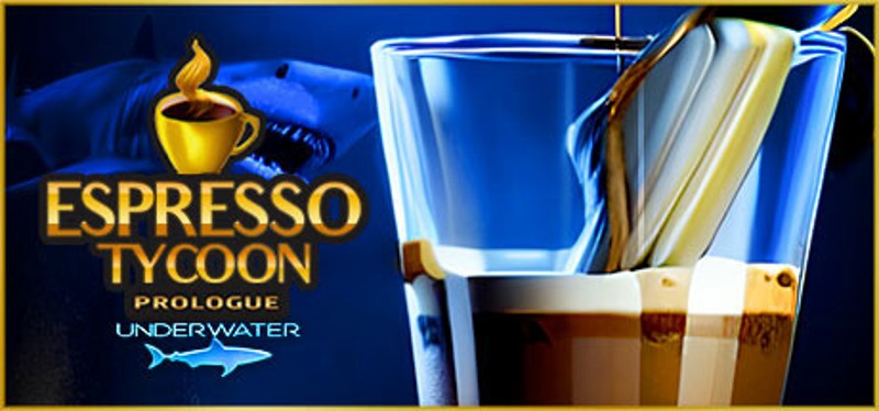 Espresso Tycoon Prologue: Underwater Image