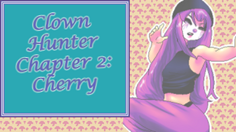 Cherry: Clown Hunter Chapter II screenshot