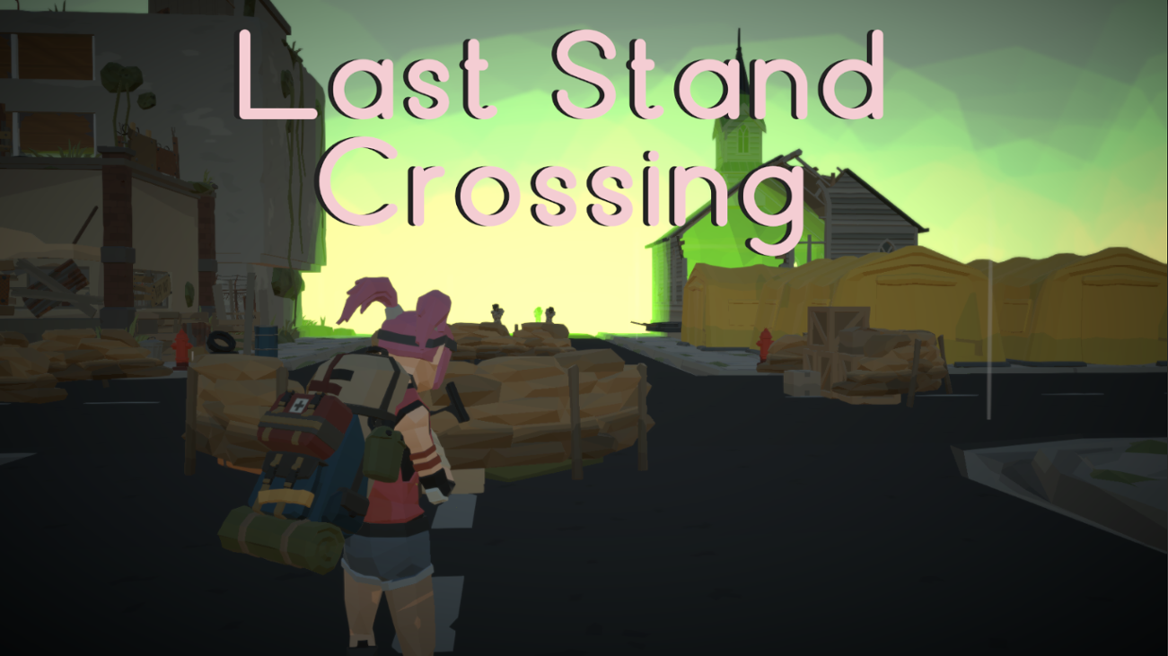 Games like Last Stand Crossing