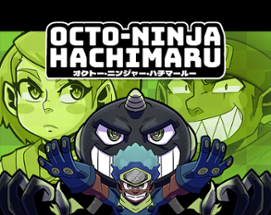 Octo-Ninja Hachimaru (EGX Demo) Image