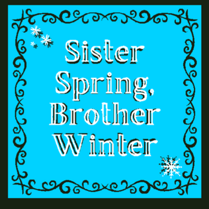 Sister Spring, Brother Winter Image