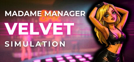 Games like Madame Manager: Velvet Simulation