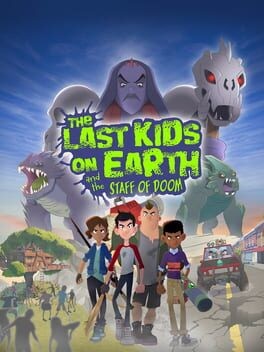 Games like The Last Kids on Earth and The Staff of Doom