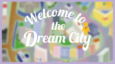 Welcome to the Dream City Image