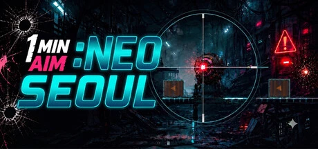 Games like 1 MIN AIM: Neo Seoul