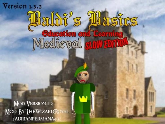 Baldi's Basics In Medieval Slow Edition V1.2.1 Image