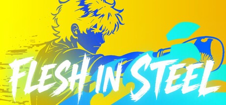 Games like Flesh in Steel