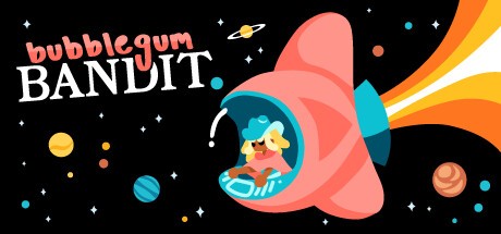 Games like Bubblegum Bandit