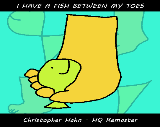 I Have a Fish Between My Toes Game Cover