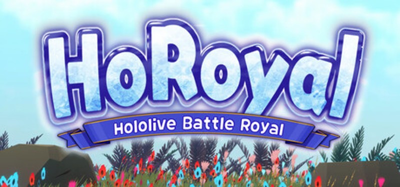 HoRoyal: Hololive Battle Royal Image